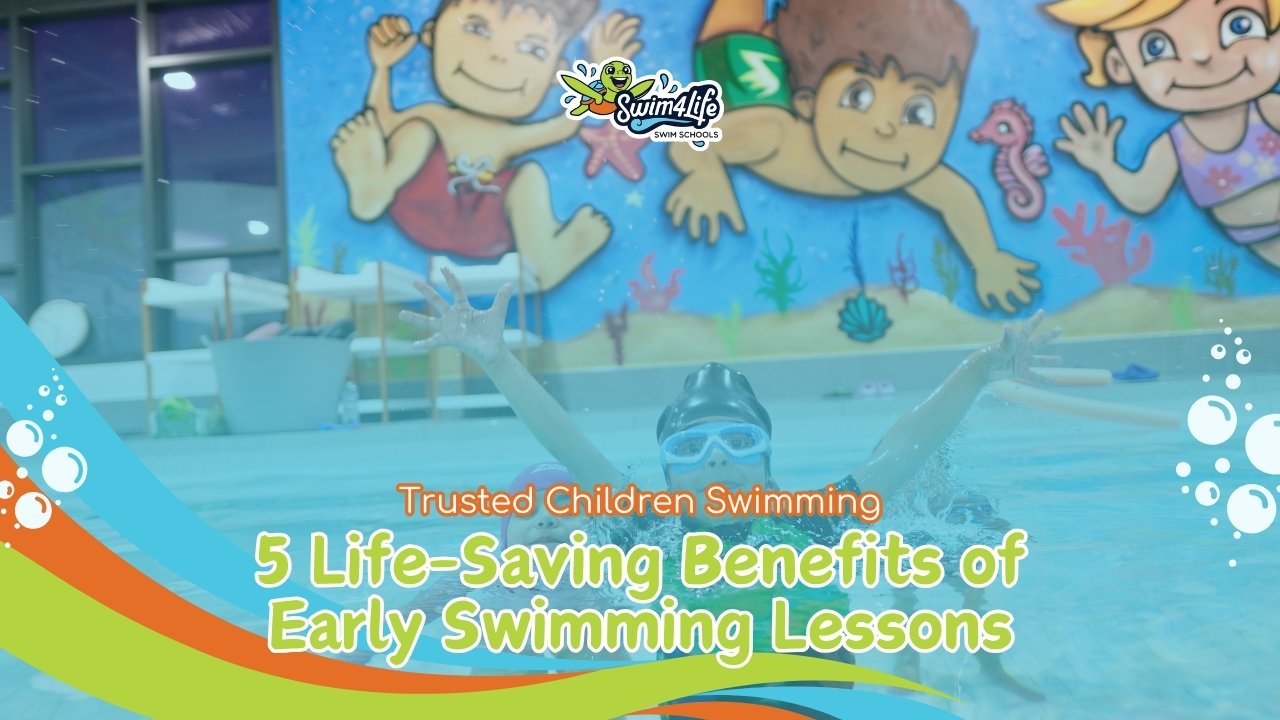 5 Life-Saving Benefits of Early Swimming Lessons - swim4life